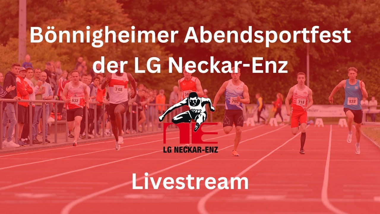 Bönnigheimer Abendsportfest - Leichtathletik-Gemeinschaft LG Neckar-Enz