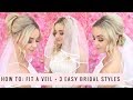 HOW TO: Fit a Veil with 3 Easy Bridal Styles by SweetHearts Hair