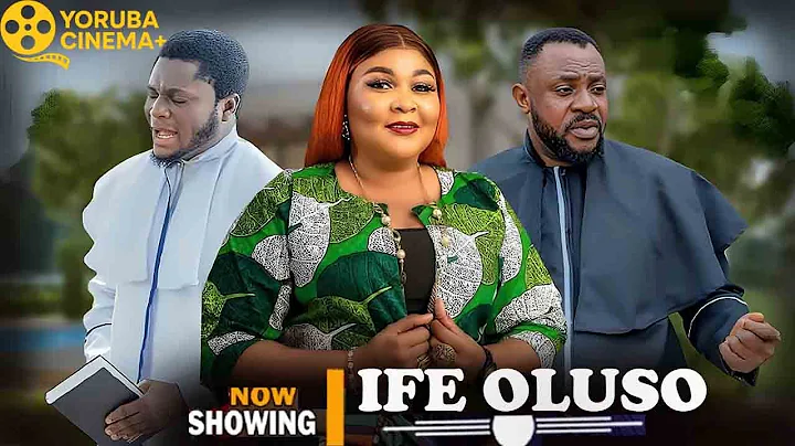 Ife Oluso | Latest Yoruba Movies 2025 Odunlade Adekola, Ireti Osayemi, Eniola Ajao, Lawrence Sholake