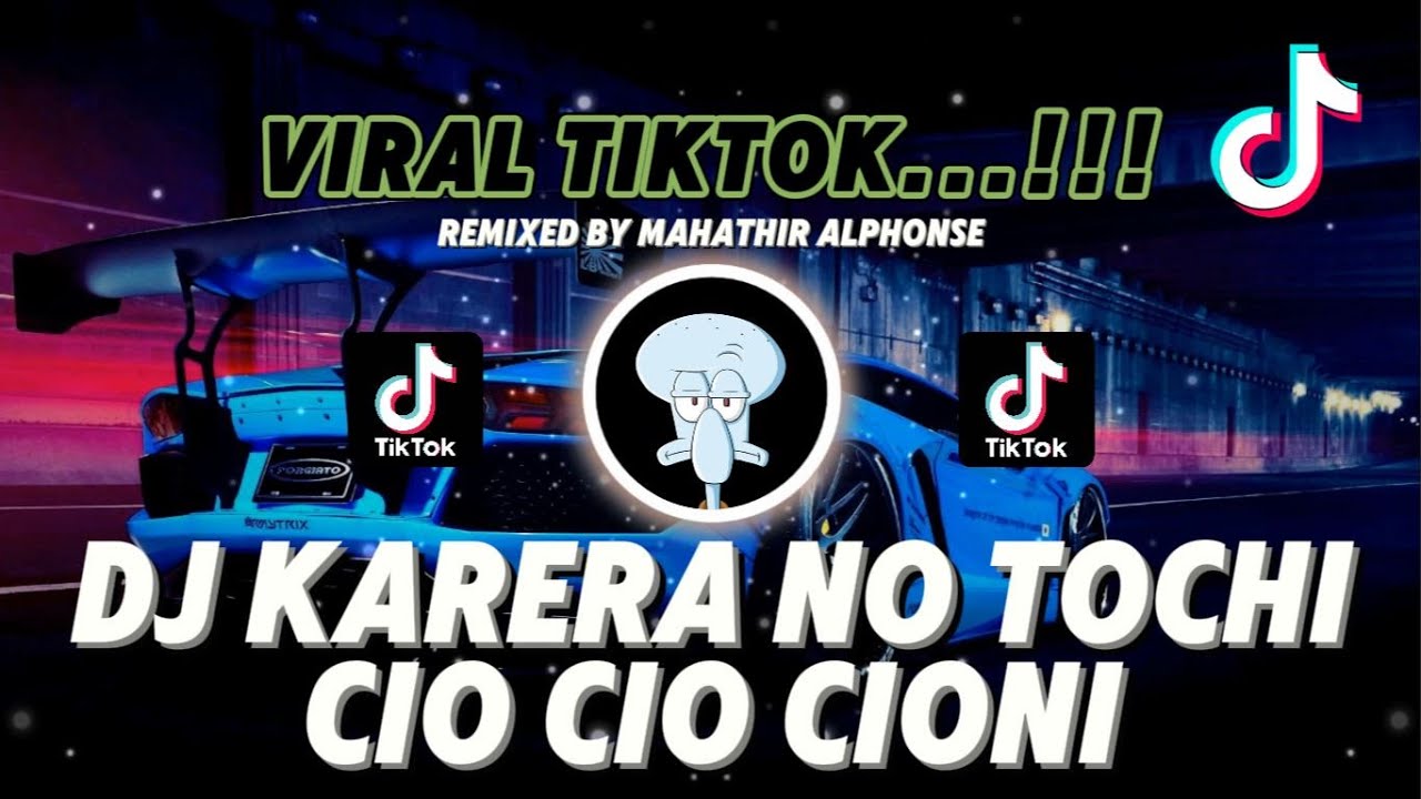 DJ KARERA NO TOCHI CIO CIO CIONI LUKA NEGARA VIRAL TIKTOK JEDAG JEDUG SLOW REMIX 2025 ❗❗❗