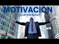 ✅  Motivación personal. Te falta esto