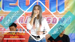 Download Lagu Hadirmu Bagai Mimpi || Nining Lusiana || NEW SAGITA Kendal MP3