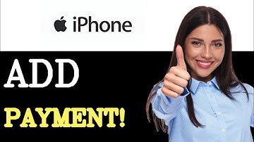 How To Add A Payment Method On iPhone (2025)