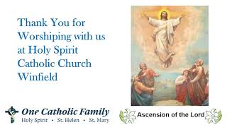 Celebrating the Ascension of the Lord at Holy Spirit Winfield IN (5-16-2026)
