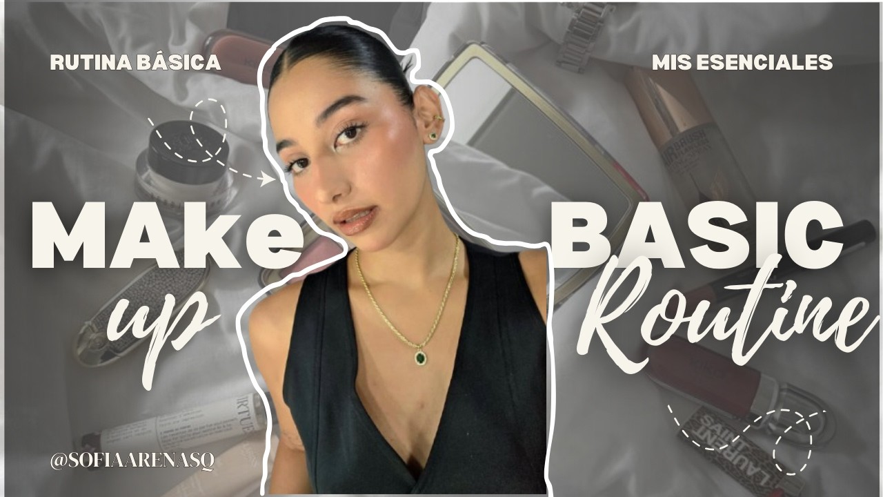 Rutina de maquillaje básico y natural para principiantes💄✨ | Productos esenciales y tips de belleza