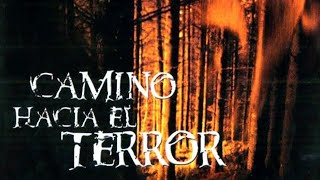 Camino Hacia El Terror 1 (Película Completa Español)♡