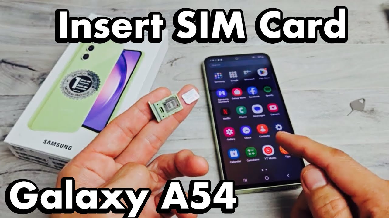 Galaxy A54 How to Insert SIM CARD + Check SIM Settings YouTube