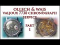 Ollech & Wajs Valjoux 7730 Chronograph Service Part 1