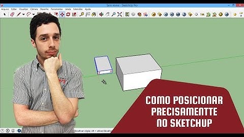 7/365 - POSICIONAMENTO PRECISO DENTRO DO SKETCHUP