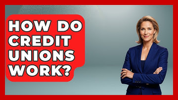 How Do Credit Unions Work? - Learn About Libertarianism