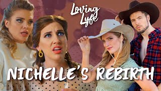 EP 4: Nichelle’s Rebirth  Loving Lyfe Season 2