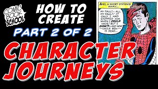 Character Journeys - How to Create Amazing Character Journeys for Your Comics