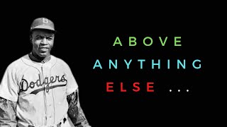 Life-changing quotes by Jackie Robinson Character-building quotes