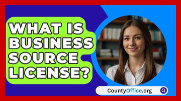 What Is Business Source License? - CountyOffice.org