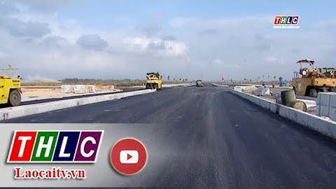 Lào Cai giải ngân gần 2.000 tỷ đồng vốn đầu tư công | THLC