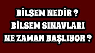 Bilsem Nedir ? Bilsem Sınav Başvuru Tarihleri. Bilsem Sınavı Nasıl Kazanılır?