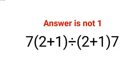 7(2+1)2÷(2+1)7 Answer is not 1. Can you solve this Ukraine Math Test problem?#math #ukraine