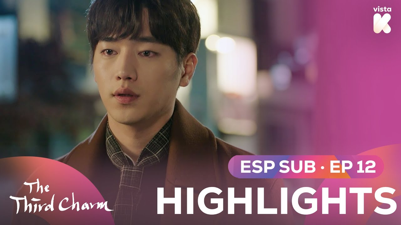 [ESP.SUB] Highlights de 'The Third Charm' EP12 | The Third Charm