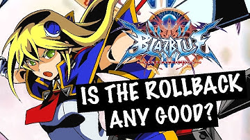 Is The BBCF Rollback Any Good?