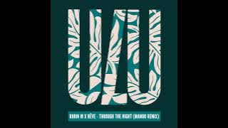 Robin M, RÊVE - Through The Night (Manoo Remix) || Afro House Source | #afrohouse