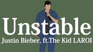 【和訳】Justin Bieber, ft.The Kid LAROI - Unstable