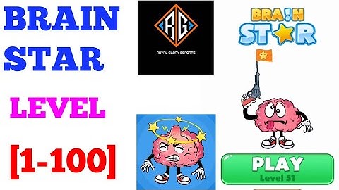 Brain Star Level 1-100 Complete Solution or Walkthrough