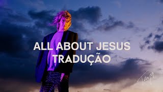 TAYA - All About Jesus (Tradução)