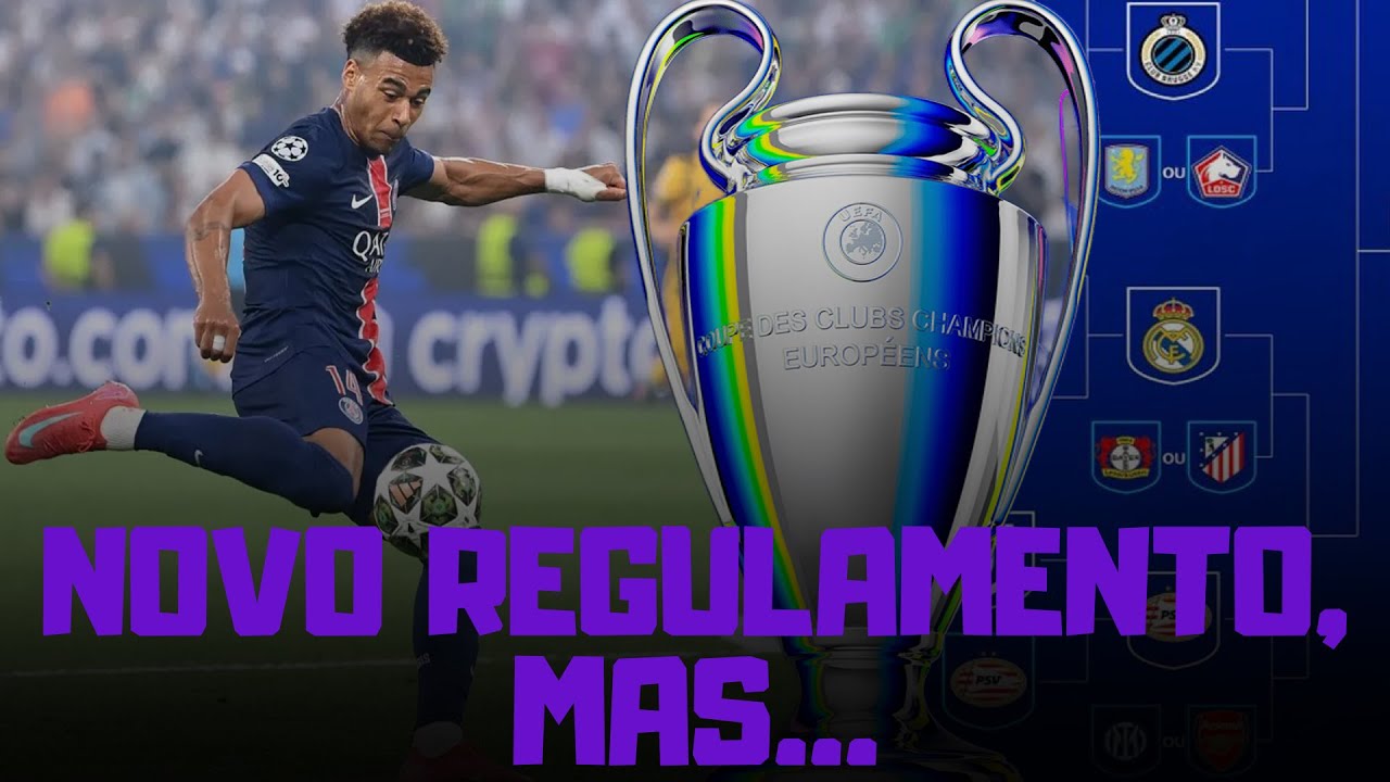 O NOVO E POLÊMICO REGULAMENTO DA CHAMPIONS LEAGUE 2025-2026!!!