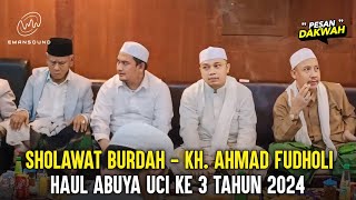 Haul Keluarga Besar Al Istiqlaliyyah Cilongok 2024 || Sholawat Burdah - KH. Ahmad Fudholi