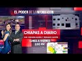 Chiapas a Diario  EN VIVO  27 05 2024
