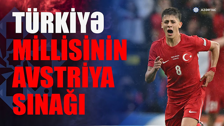 Avro-2024: Türkiyə millisi bu gün Avstriya ilə qarşılaşacaq