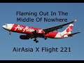 They Made Things Worse | Air Asia X Flight 221