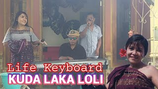 KUDA LAKA LOLI || LIVE KEYBOARD official || Abu Lado Purab & Ocha Shaptriasa