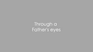 Father&#39;s Eyes ~ TPG  (LYRICS VIDEO)