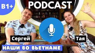 Russian Listening Practice Intermediate | Living in Vietnam | Learn Russian Naturally with Sergey