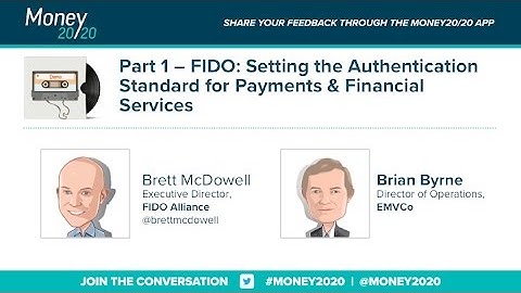 FIDO: Setting the Authentication Standard for Payments & Financial Services