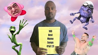 100 Best Meme Songs (Part 2)