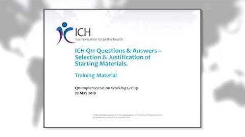 ICH Q11 Q&As - Training on Selection and Justification of Starting Materials