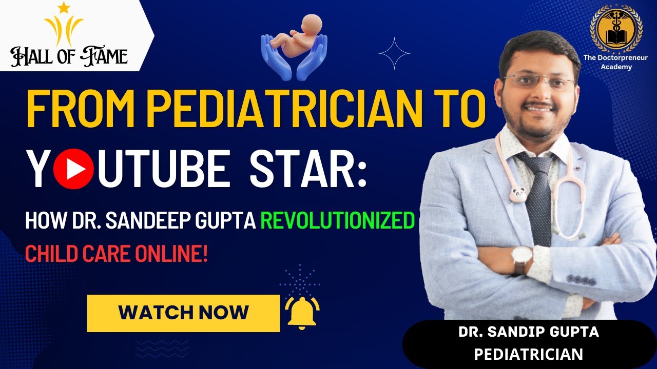 How Dr. Sandeep Gupta Built His Pediatric Practice with the Power of Content Creation