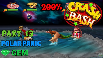 Crash Bash - 200% Walkthrough - Part 13: Polar Panic (Gem Challenge) - 1080p 60 fps