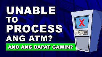 ATM UNABLE TO PROCESS | RAM FRONDOZA