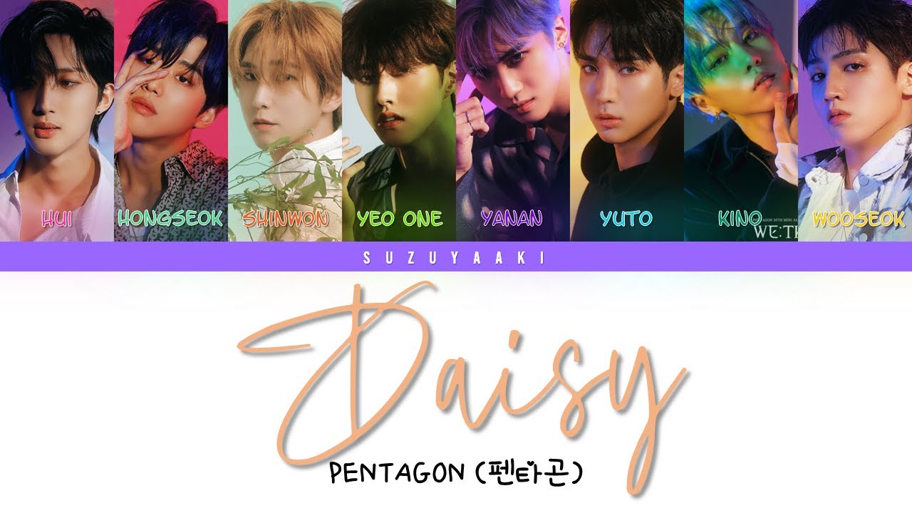 PENTAGON (펜타곤) “Daisy (데이지)” Lyrics [Color Coded Lyrics HanRomIta