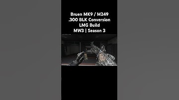 Bruen MK9 / M249 - .300 Blackout Conversion LMG Build - MW3 | Season 3 | #shorts #callofduty #mw3