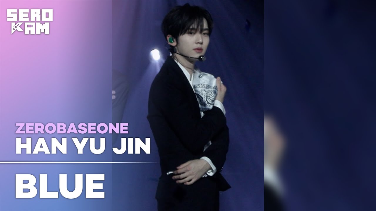 HAN YU JIN (한유진) | ZEROBASEONE (제로베이스원) - BLUE | SERO CAM