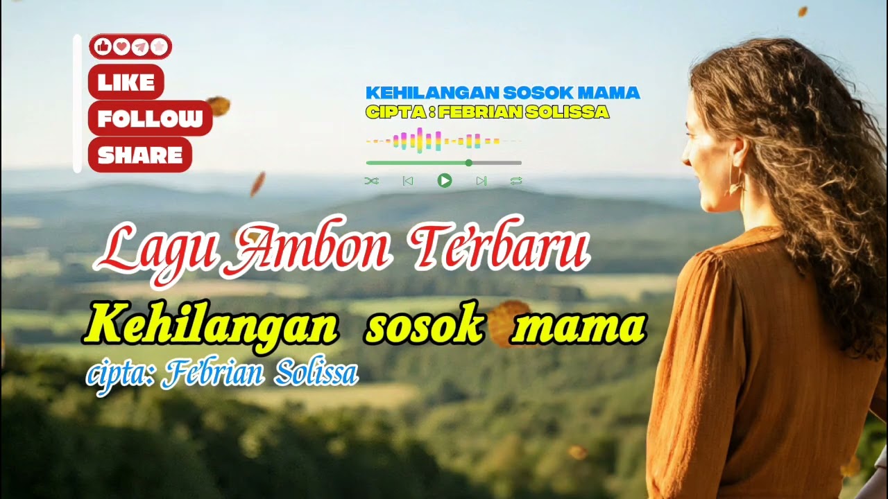 KEHILANGAN SOSOK MAMA - Lagu Ambon Terbaru 2026 | Sedih.