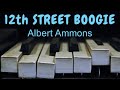 &quot;Twelfth Street Boogie&quot; BOOGIE WOOGIE Piano