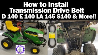 How to Install Transmission Drive Belt John Deere D140, E140, LA145, S140 and many more!!