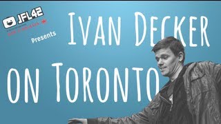 Ivan Decker on Toronto - JFL42