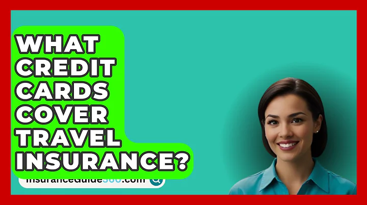 What Credit Cards Cover Travel Insurance? -  InsuranceGuide360.com