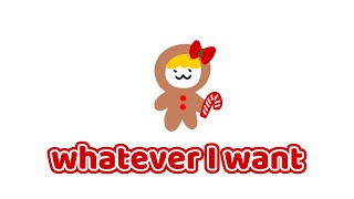 Whatever I Want To Do Ill Do